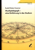 Musikpädagogik – eine Einführung in das Studium - von Rudolf-Dieter Kraemer