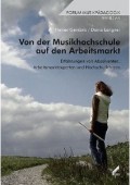 Von der Musikhochschule auf den Arbeitsmarkt - Erfahrungen von Absolventen, Arbeitsmarktexperten und Hochschullehrern - von Heiner Gembris; Daina Langner